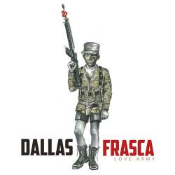 Dallas Frasca : Love Army